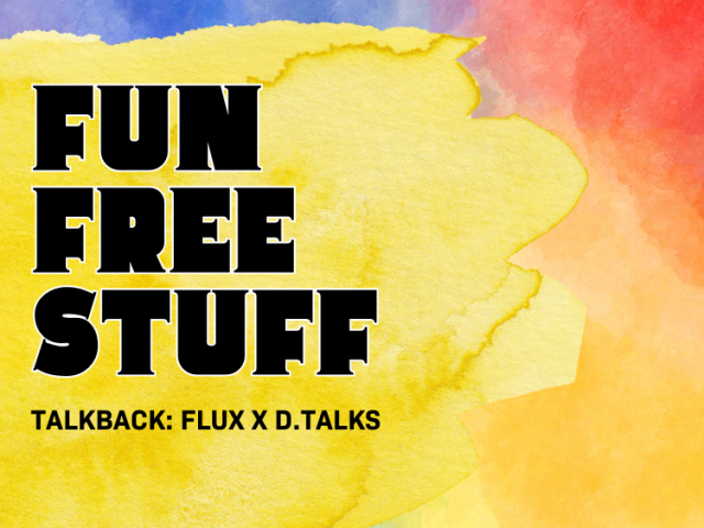 fun free stuff TALKBACK Flux x d.talks